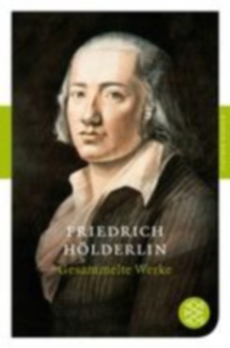 Hölderlin, Friedrich: Gesammelte Werke idegen