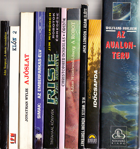 Wolfgang Hohlbein; Ken Grimwood; Jack London; Adam Wisniewski-Snerg; Christopher Douglas; Jim Murdoch; Simak; Jonathan Wylie; Timothy Decay; John Tempest: Sci-fi regények 10 db könyv