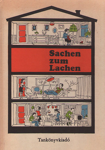 Brenner Gy. illusztrálta; Szabó J. összeállította: Sachen zum Lachen (Viccek és karikatúrák németül tanulóknak) antikvár