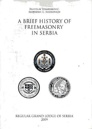 B. Stamenkovic; S. G. Markovich: A Brief History of Freemasonry in Serbia idegen