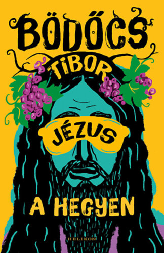 Bödőcs Tibor: Jézus a hegyen könyv