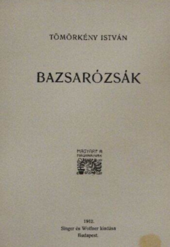 Tömörkény István: Bazsarózsák antikvár