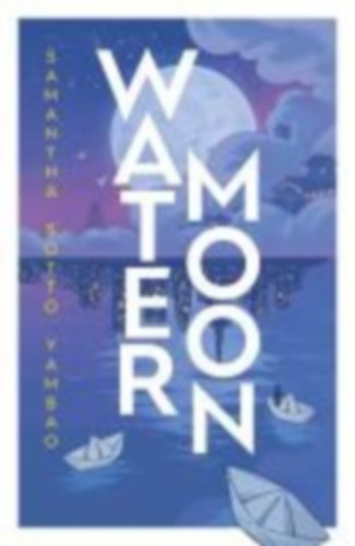 Sotto Yambao, Samantha: Water Moon idegen