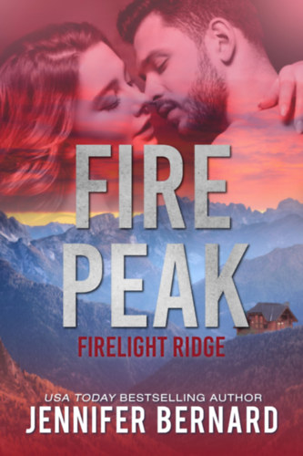 Jennifer Bernard: Fire Peak e-Könyv