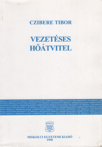 Dr. Czibere Tibor: Vezetéses hőátvitel antikvár