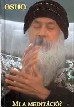 Osho: Mi a meditáció? antikvár
