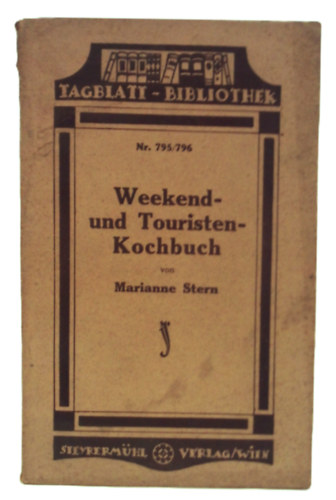Marianne Stern: Weekend- und Touristen-Kochbuch. antikvár