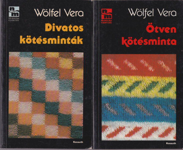 Wölfel Vera: 2 db kézimunkakönyv: Ötven kötésminta + Divatos kötésminták antikvár