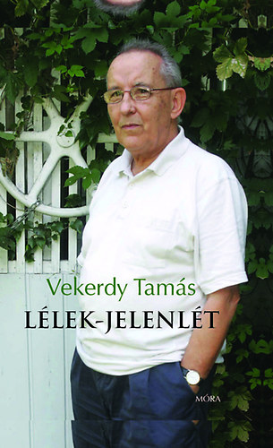 Vekerdy Tamás: Lélek-jelenlét könyv