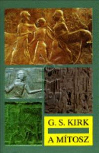 G. S. Kirk: A mítosz antikvár