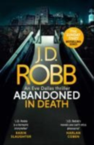 Robb, J. D. - Roberts, Nora: Abandoned in Death idegen