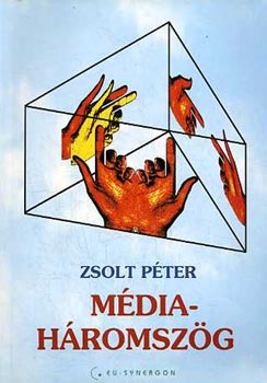 Zsolt Péter: Médiaháromszög antikvár
