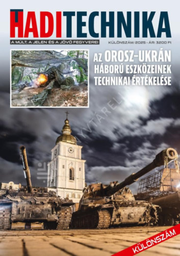 Végvári Zsolt: Haditechnika különszám - Az orosz-ukrán háború haditechnikai eszközeinek technikai értékelése (Bookazine) antikvár