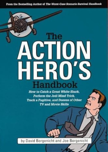 Joe Borgenicht: The Action Hero's Handbook antikvár