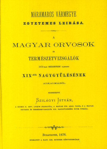 Szilágyi István: Máramaros vármegye egyetemes leírása könyv
