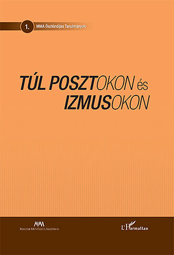 Túl posztokon és izmusokon antikvár