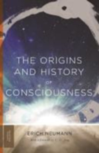 Neumann, Erich: The Origins and History of Consciousness idegen