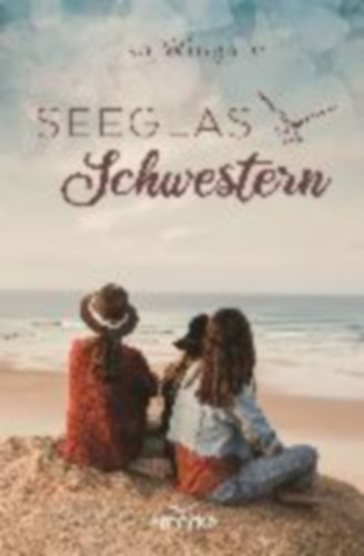 Wingate, Lisa: Seeglasschwestern idegen