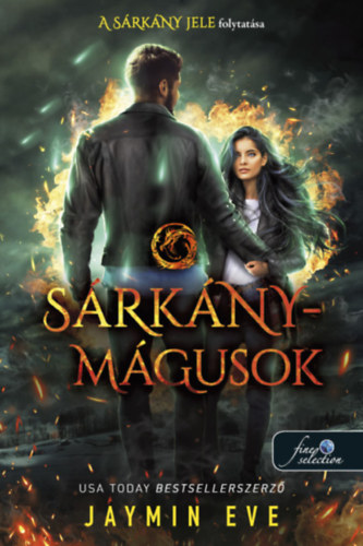 Jaymin Eve: Sárkánymágusok - Szuperlények börtöne 2. antikvár