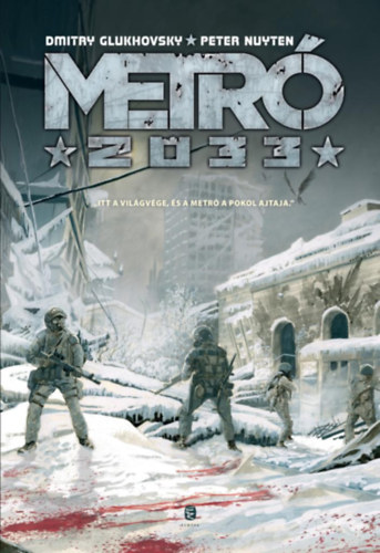 Nuyten, Peter, Dmitry Glukhovsky: Metró 2033 könyv