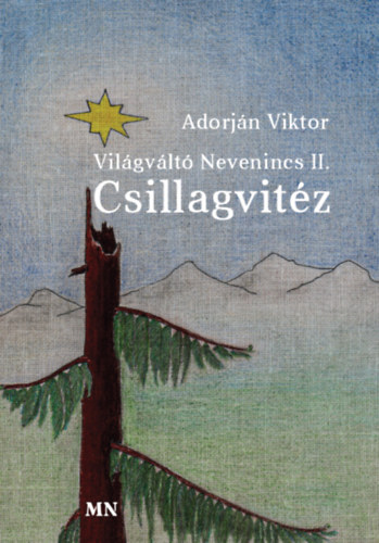 Világváltó nevenincs II. - Csillagvitéz akciós termékkép 1