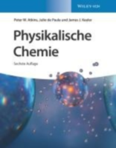Atkins, Peter W. - De Paula, Julio - Keeler, James J.: Physikalische Chemie idegen