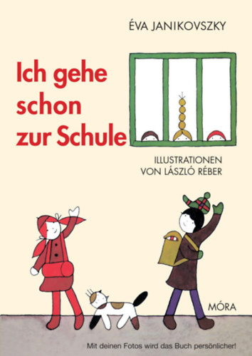 Ich gehe schon zur Schule – Janikovszky Éva
