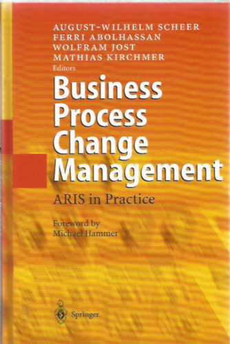 Business Process Change Management - ARIS in Practice antikvár