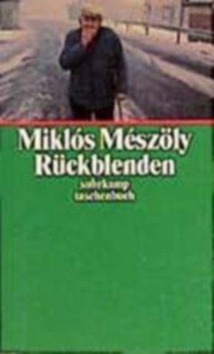 Miklós Mészöly, Mészöly Miklós: Rückblenden antikvár