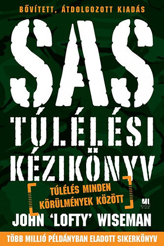 John “Lofty” Wiseman: SAS túlélési kézikönyv antikvár