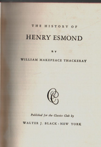 William Makepeace Thackeray: The History of Henry Esmond. antikvár