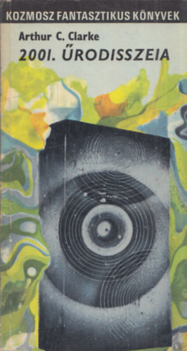 Arthur C. Clarke: 2001 Űrodisszeia antikvár