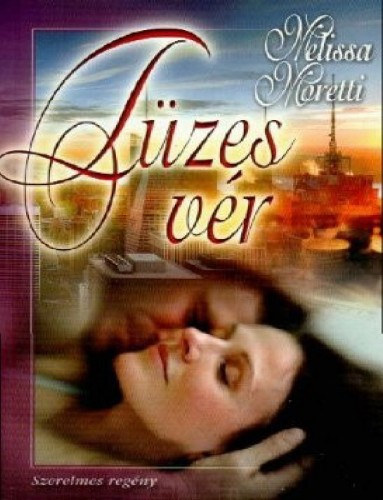 Tüzes vér – Melissa Moretti