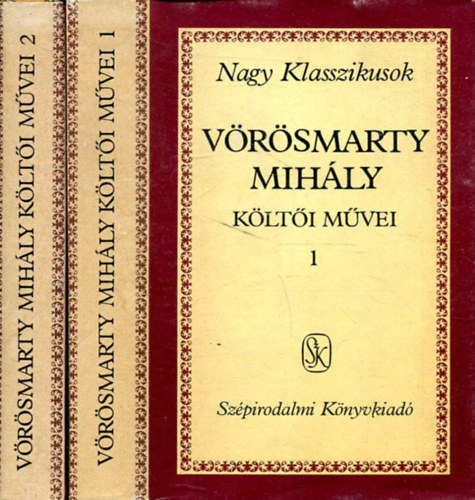 Vörösmarty Mihály: Vörösmarty Mihály költői művei I-II. (Nagy klasszikusok) antikvár