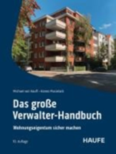 Musielack, Hanno - Hauff, Michael Von: Das große Verwalter-Handbuch idegen
