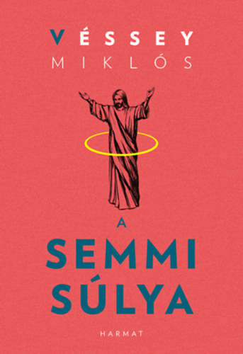 Véssey Miklós: A semmi súlya könyv