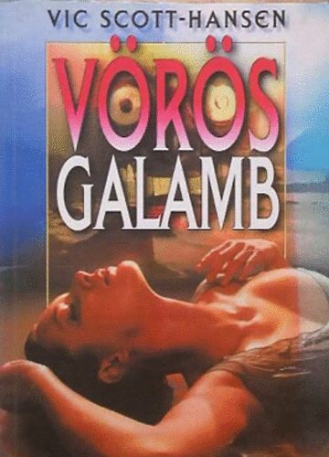 Vic Scott-Hansen: Vörös galamb antikvár