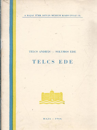 Telcs András - Solymos Ede: Telcs Ede antikvár