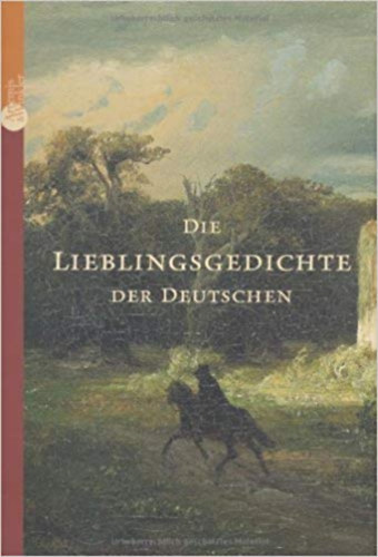 Lutz Hagestedt: Die Lieblingsgedichte der Deutschen A németek kedvenc versei antikvár