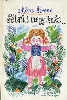 Móra Ferenc: Sétálni megy Panka... antikvár