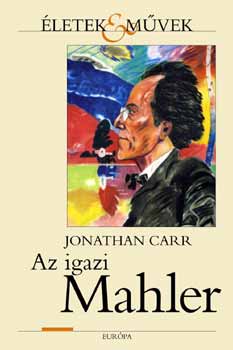 Jonathan Carr: Az igazi Mahler antikvár