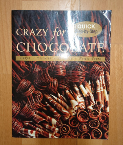 Crazy 4 Chocolate - Quick Step by Step antikvár