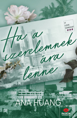 Ana Huang: Ha a szerelemnek ára lenne antikvár