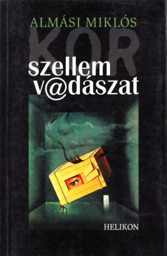 Almási Miklós: Kor szellem v@dászat - Dedikált antikvár