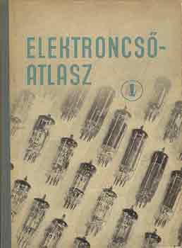 Magyari Béla: Elektroncső-Atlasz I. (Vevőcsövek) antikvár