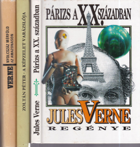 Jules Verne, Zoltán Péter: 3 db. kalandregény (Párizs a XX. száadban + A képzelet varázslója + Nyolcszáz mérföld az Amazonason) antikvár