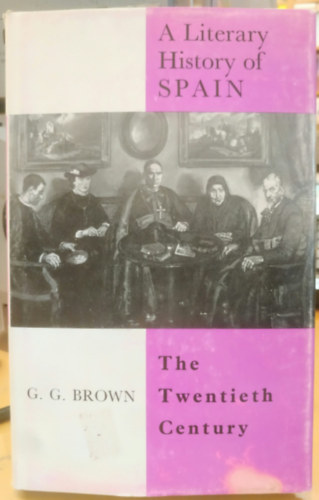G. G. Brown: A Literary History of Spain - The Twentieth Century antikvár