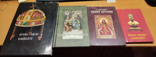 Dr. Török József, Szabó Géza, Dr. Karácsonyi János, Kurcz Ágnes: 4 db Szent István: Szent István tisztelete; A Honalapító Szent István; Szent István király élete; István király emlékezete könyv