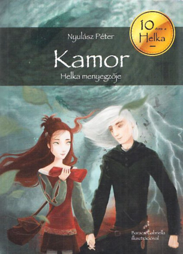 Nyulász Péter: Kamor (Helka mennyegzője) könyv