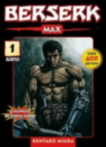 Miura, Kentaro: Berserk Max 01 idegen